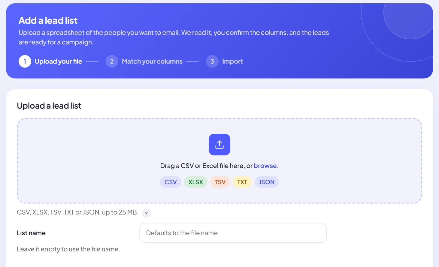 Add a lead list screen with three steps: upload your file, match your columns, import. A drop zone accepts CSV, XLSX, TSV, TXT and JSON.